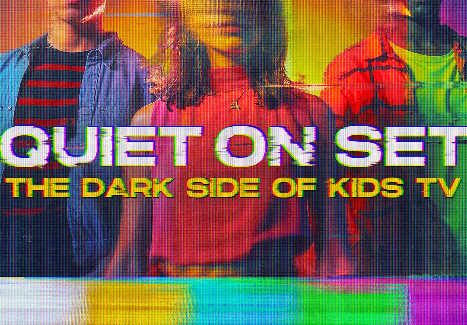 Quiet On Set: The Dark Side of Kids TV